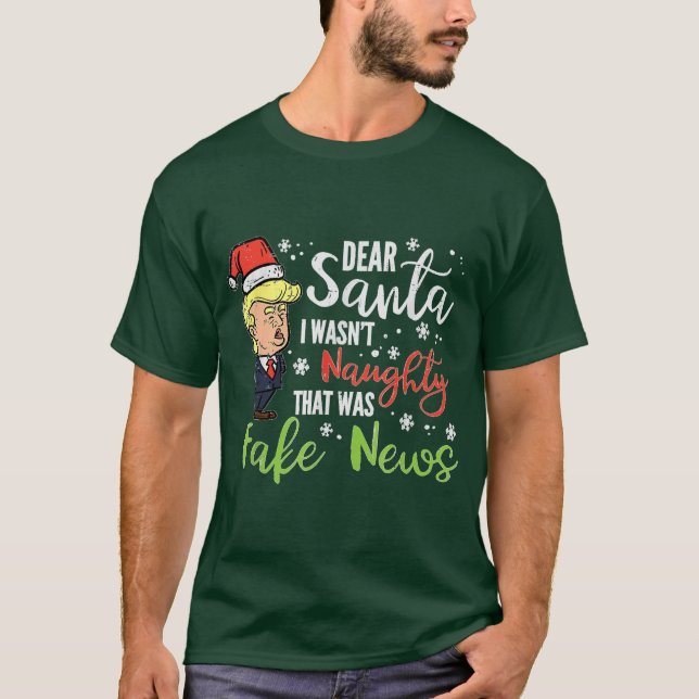 Noël Trump Cher Père Noël Faux News Funny T-Shirt (Devant)