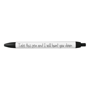 Noir Funny Prenez cet Humour de stylo