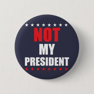 NON MON PRÉSIDENT BADGE PIN BUTTON
