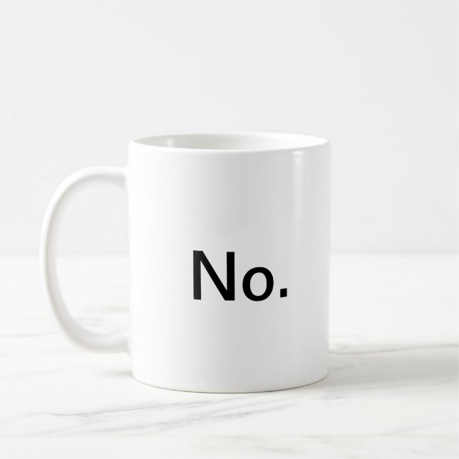 Non, Toujours Pas De Mug (Gauche)