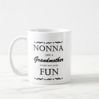 Nonna Like a Grand-Mère Sauf More Fun Mug