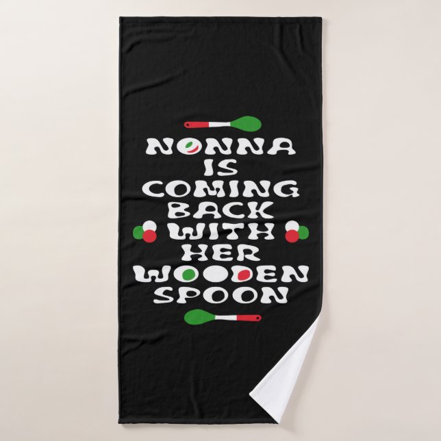 Nonna Revient Avec Sa Cuillère En Bois (Serviette de bain)