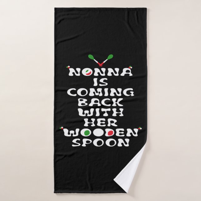Nonna Revient Avec Sa Cuillère En Bois (Serviette de bain)