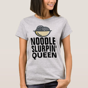 NOODLE SLURPIN' REINE RAMEN LOVER T-SHIRTS