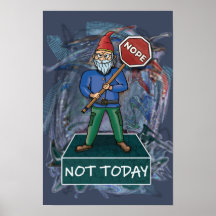 Nope Not Today mème avec affiche Grumpy Gnome