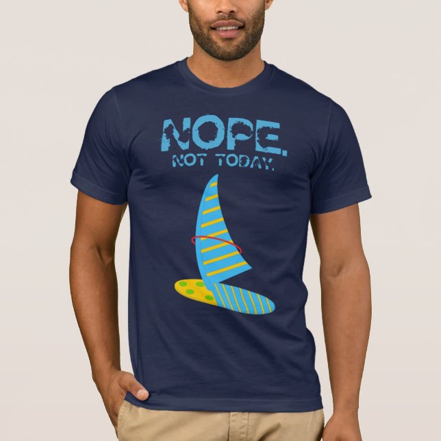NOPE Pas aujourd'hui ! T-shirt pour hommes (Devant)