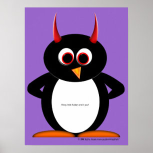 Nosy petit F*cker est vous Evil Penguin Poster