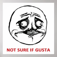 Not Sure If Gusta - Poster