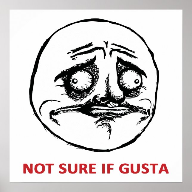 Not Sure If Gusta - Poster (Devant)
