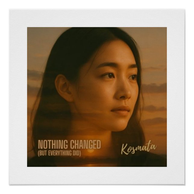 Nothing Changed - Poster (Devant)