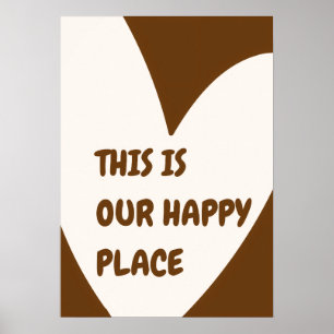 Notre Affiche d'endroit heureux – Décoration mural