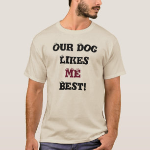 Notre chien m'aime le meilleur T-shirt