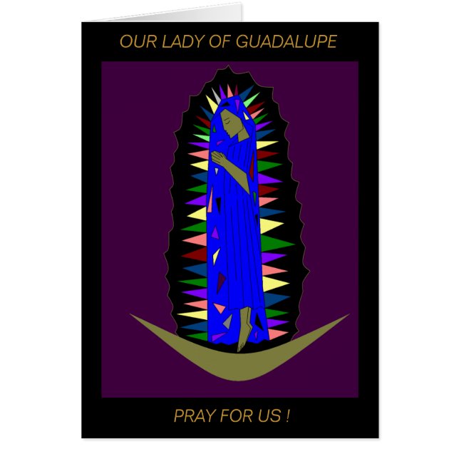 NOTRE DAME DE GUADALUPE PRIE POUR NOUS ! (Devant)