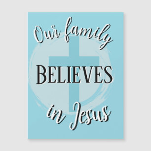 Notre famille croit en Jésus Magnet
