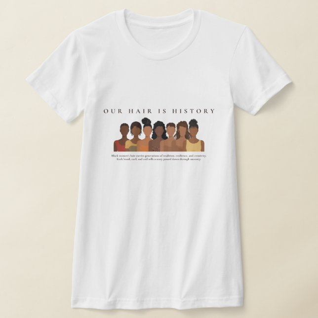 Notre Histoire de Cheveux T-shirt d'appréciation d (Poser)