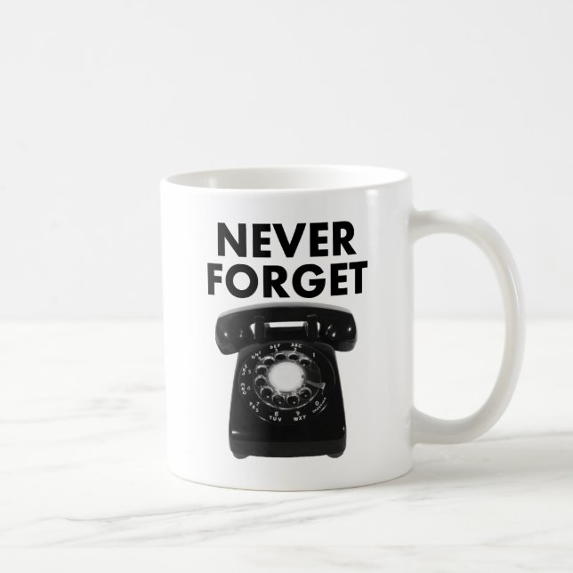 N'oubliez jamais le Rotary téléphone drôle Mug (Droite)