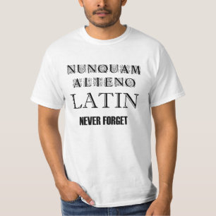 N'oubliez jamais le T-shirt latin