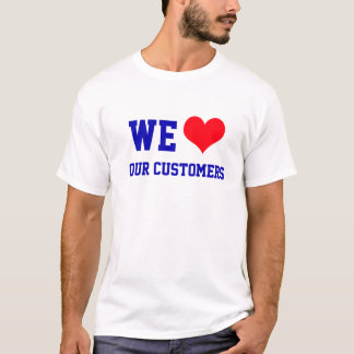 Nous aimons nos clients T-Shirt basique
