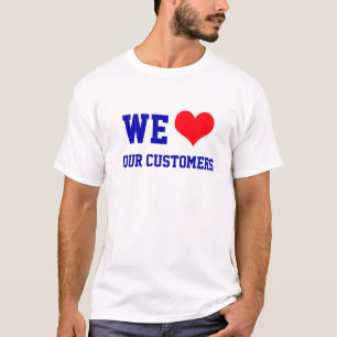 Nous aimons notre T-shirt de base de clients