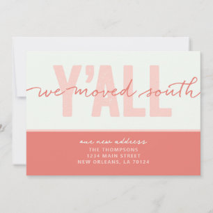 Nous avons déménagé South Y'all Moving Faire-part