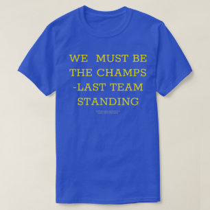 Nous Devons Être Le T-Shirt Permanent De L'Équipe