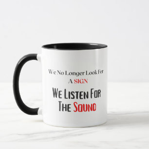 Nous Écoutons Pour Le Sound Mug