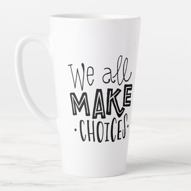 Nous Faisons Tous Des Choix Avec De La Mug Au Café (Gauche)
