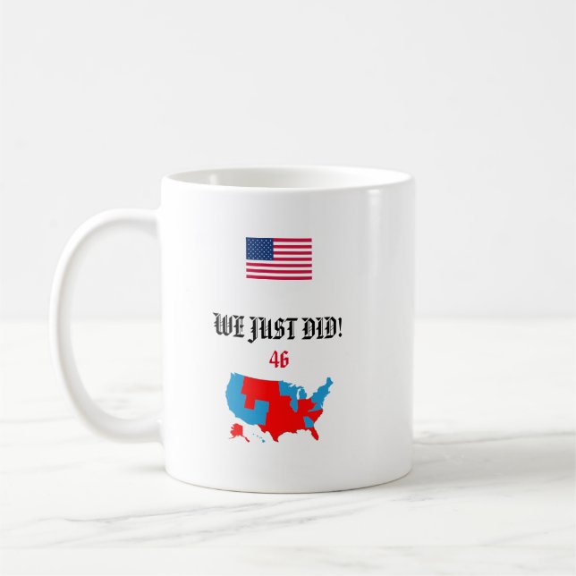 NOUS L'AVONS FAIT ! 46 Joe Biden thème - Mug (Gauche)