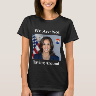 Nous Ne Jouons Pas Autour Du T-shirt