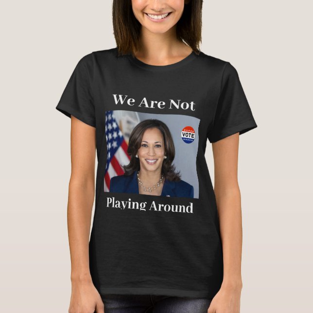 Nous Ne Jouons Pas Autour Du T-shirt (Devant)