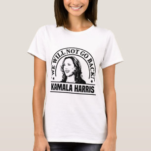 Nous ne retournerons pas le T-shirt féminin de Kam