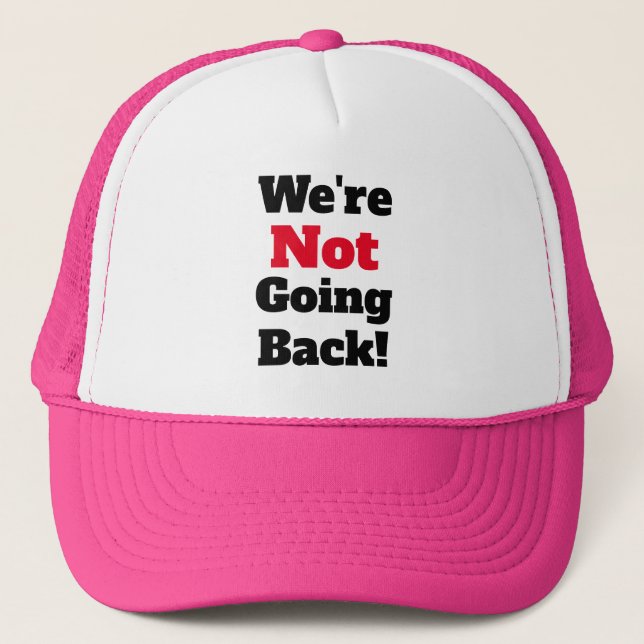 Nous ne reviendrons pas ! Casquette Trucker (Devant)