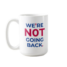 Nous ne reviendrons pas ! Mug