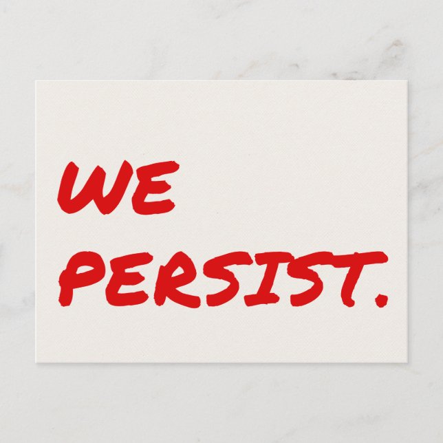 Nous Persistons Red Marker Carte Postale (Devant)