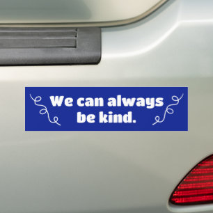 Nous Pouvons Toujours Être Un Sticker De Bumper