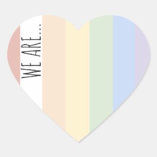 "Nous sommes…" Autocollant de coeur d'arc-en-cie