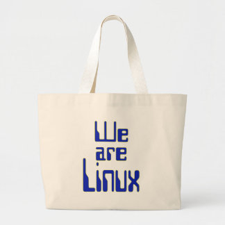 Nous sommes Linux Large Tote Bag