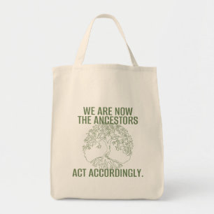 NOUS SOMMES MAINTENANT LES ANCÊTRES Sac fourre-t