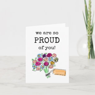 Nous sommes tellement fiers de vous, Carte de bouq