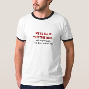 Nous sommes tous dans ce T-shirt ensemble