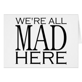 Nous sommes tous fous ici
