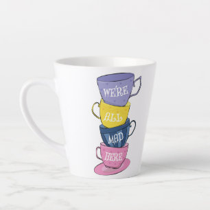 Nous sommes tous fous ici - Mad Tea Party tasses