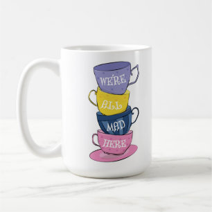 Nous sommes tous fous ici - Mad Tea Party tasses