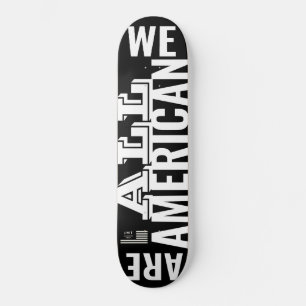 NOUS TOUS Skateboard AMÉRICAIN