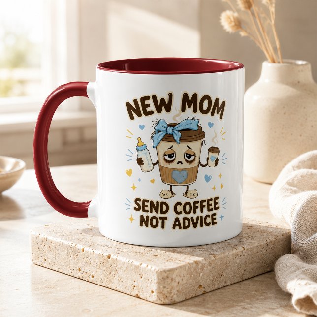 Nouvelle Maman Envoyez Café Pas Conseils Tasse Rou (New Mom Send Coffee Not Advice Funny New Mom Mug)