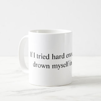 Noyez la tasse
