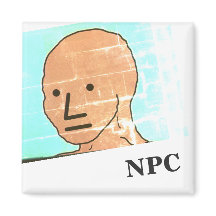 NPC MEME Fun Play Game aimant