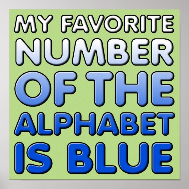 Numéro Bleu De L'alphabet Affiche Signe Drôle (Devant)