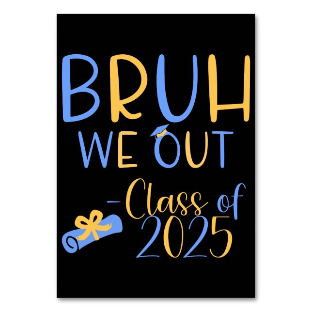 Numéro De Table Classe de 2025 Bruh nous sortons (Dos)