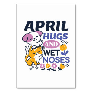 Numéro De Table Hugs d'avril et nez mouillé - Cute chien et chat a